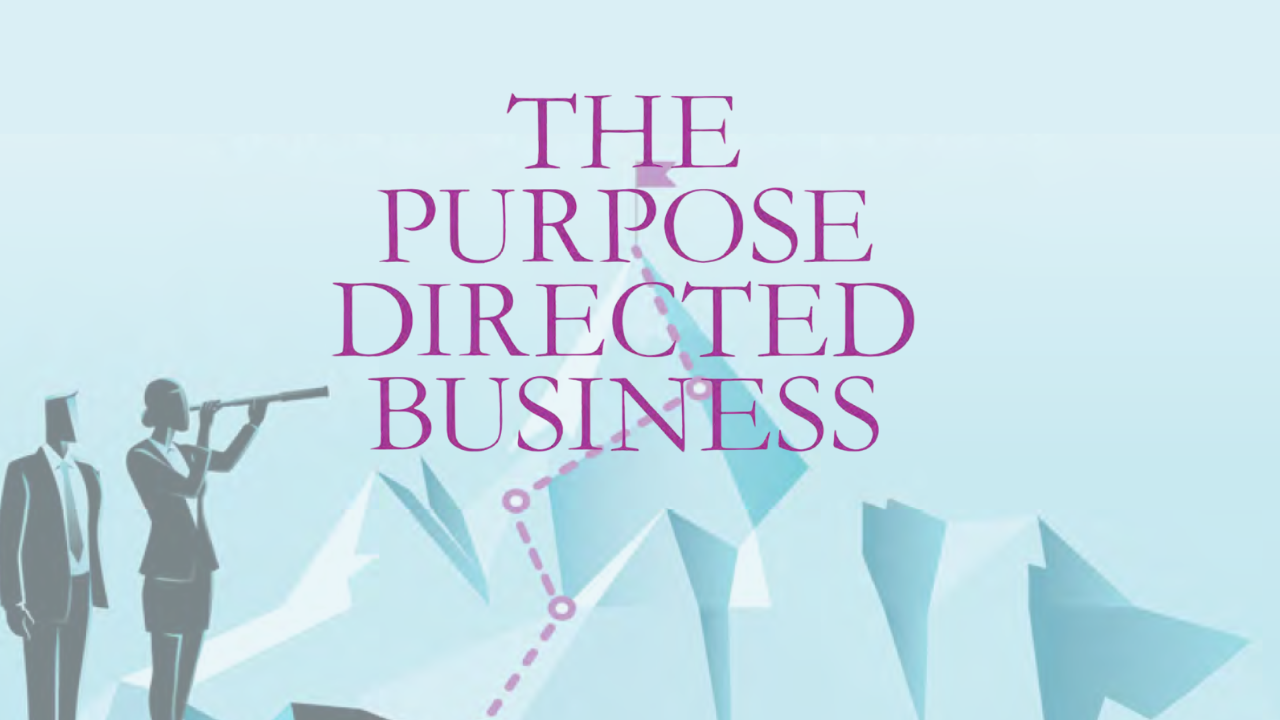 The Purpose Directed Business